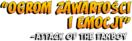 Ogrom zawartości i emocji – ATTACK OF THE FANBOY